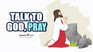 Talk To God, PRAY (Whiteboard Animation) | Benefits of Prayer | God's Love Animation | EP 83