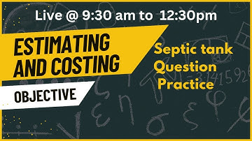 Estimating and Costing ll Question Practice & Objective  ll Unit 05 Septic Tank  ll