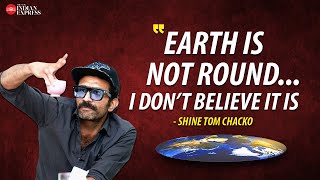 'Do you think man landed on the moon?' - Shine Tom Chacko | Interview | Celebrity Dialogues