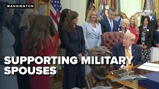 Live: Trump establishes the President's Military Spouse Commission