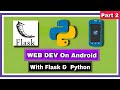 I HAVE CREATED A SITE ON ANDROID VIA FLASK AND PYTHON | #pydroid3 #python #webdevelopment |