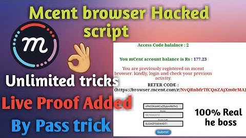 mcent browser Hacked script *100%real script)Live Proof Added!!