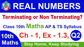 Class -10th, Ch -1, Ex - 1.3, Q2 Maths Real Numbers-Terminating or Non Terminating Repeating Decimal