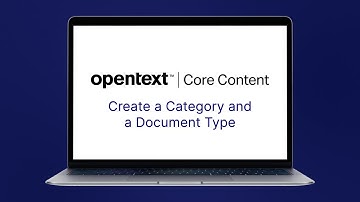 Create a Category and a Document Type | OpenText™ Core Content