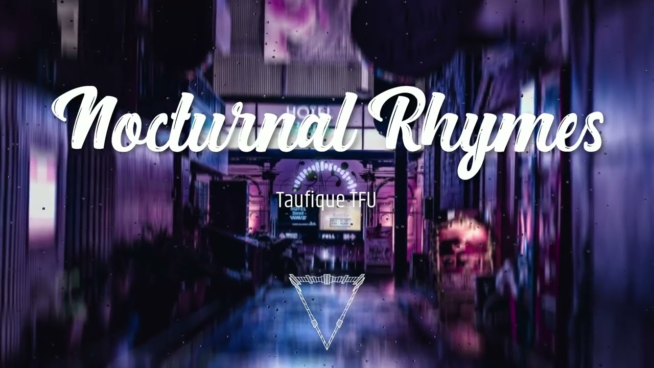 Nocturnal Rhymes | Taufique TFU | Urban HipHop Beat