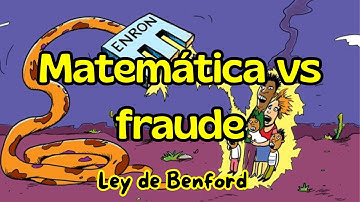 MATEMÁTICA vs. FRAUDE: la ley de BENFORD explicada