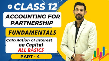 Partnership - Fundamentals | Interest on Capital | Important questions | Class 12