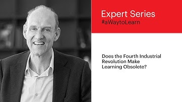 IESE Expert Series: Does the Fourth Industrial Revolution Make Learning Obsolete?