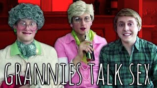 GRANNIES TALK SEX