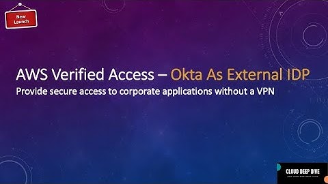 AWS Verified Access Demo with OKTA as external IDP | AWS Verified Access tutorial