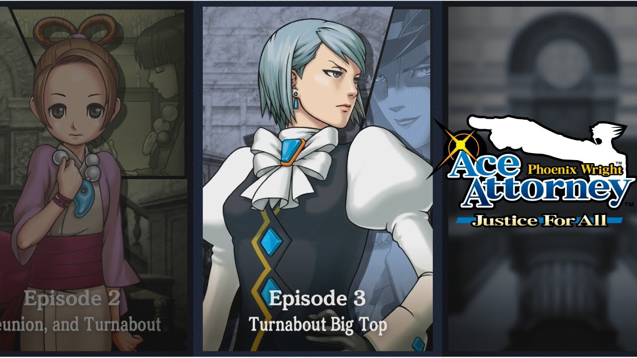 Phoenix wright Ace attorney Justice for all - Episode 3:  Turnabout big top walkthrough