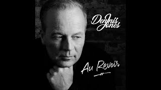 Dennis Jones - Au Revoir  (Nederlandstalige versie) (officiële audio clip)