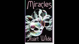 How to Create or Manifest Anything! Creating Miracles in Your Life - Stuart Wilde