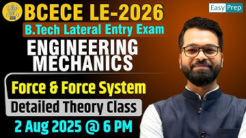 BCECE LE-2026 | Engineering Mechanics | Force & Force System | Detailed Theory Class #leet #bcecele