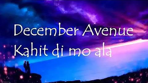 December Avenue kahit dimo alam