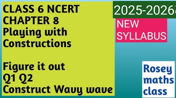 Class 6 pg 191 Q1 Q2 Figure it out/Wavy wave Chapter 8 Playing with Constructions#maths#ncert