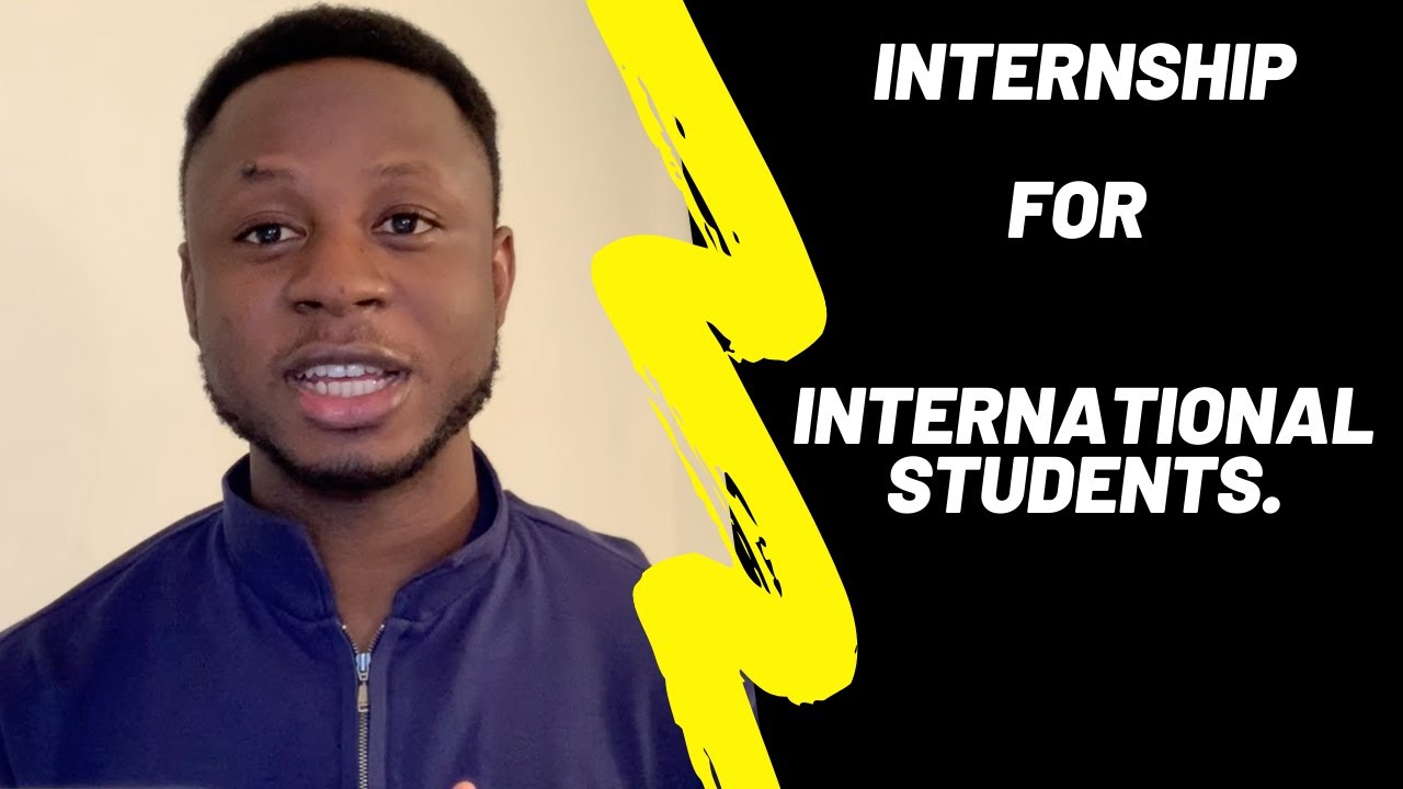 How I Got An Internship As An International Student In USA. - YouTube
