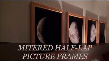 Making Picture Frames with Mitered Half Lap Joints!