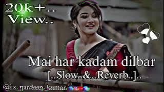 Main har kadam Dilbar Sath chalo 