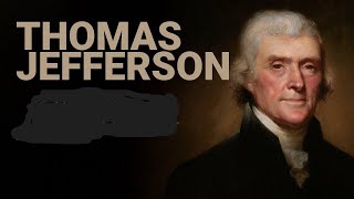 Thomas Jefferson: The Visionary Founding Father Who Shaped America