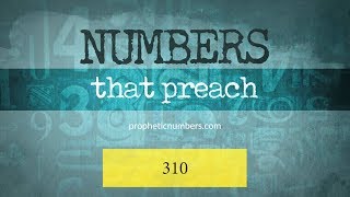 310 - “Crying out for Deliverance and Dependency on the Lord” - Prophetic Numbers Information