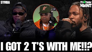 Symba Talks Kendrick Lamar Mentioning 2Ts Loon Warns Both Sides Have Goons Its Up There Pod