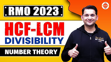 HCF-LCM-Divisibility | Number Theory | RMO 2023 | Maths Olympiad Preparation | Abhay Sir | VOS