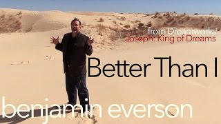 Better than I | Ben Everson A Cappella | Joseph King of Dreams chords