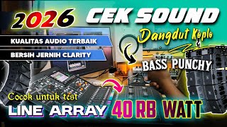 CEK SOUND DANGDUT KOPLO BASS GLERR TERBARU 2026 | AUDIO CLARITY JERNIH FULL STEREO INSTRUMENT RANCAK