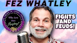 Fez Whatley: Fights & Feuds (The Ron & Fez Show) - Why Are You Laughing?