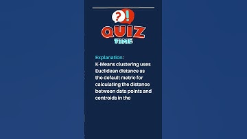 What is the default method used in K Means clustering to measure distance  #machinelearning