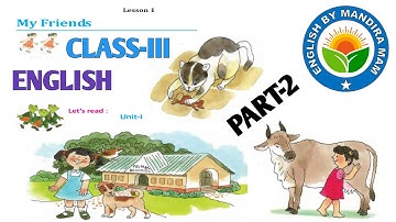 MY FRIENDS II LESSON-1 II UNIT-1 II PART-2 II CLASS-3 II ENGLISH II
