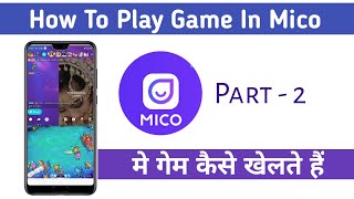 📲 👉PART -2 MICO APPLICATION GAME INFORMATION  2020 screenshot 4