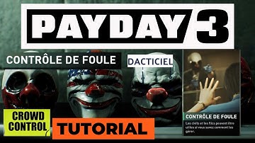 PAYDAY 3 _ contrôle de foule didacticiel _ crowd control tutorial