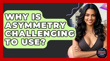 Why Is Asymmetry Challenging To Use? - Graphic Design Nerd