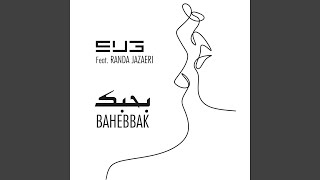 Download Lagu Bahebbak (feat. Randa Jazaeri) MP3