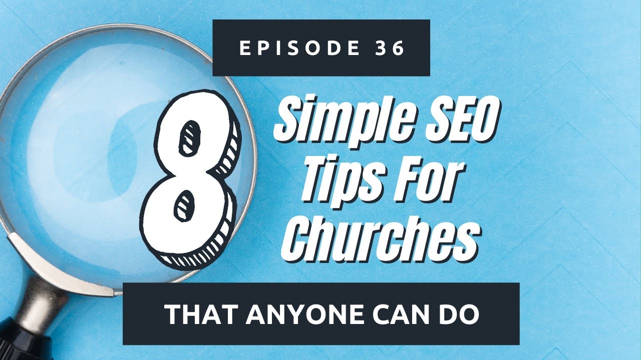 Eight Simple SEO Tips For Churches That Anyone Can Do