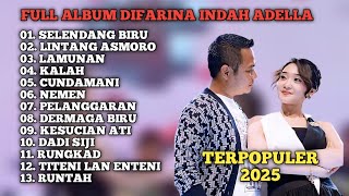SELENDANG BIRU - LINTANG ASMORO - LAMUNAN | DIFARINA INDRA ADELLA FULL ALBUM TERNDING PALING POPULER