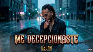 Ozuna - Me Decepcionaste 