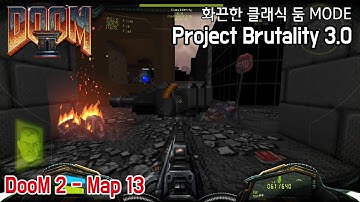 DooM 2 map13 Downtown - Brutal DooM Project brutality 3.0 beta mode - 1080p 60fps