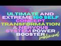 ultimate and extreme 180 self concept transformation &amp; nervous system power booster (1 hr booster)