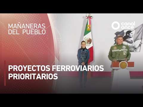 Las mañaneras del pueblo - Proyectos ferroviarios prioritarios (23/09/2026)