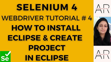 Selenium 4 WebDriver Tutorial#4- How to install Eclipse on Windows OS and create project in Eclipse