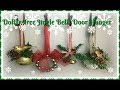 DOLLAR TREE DIY | Christmas Jingle Bells Door Hanger | $3.00 ea! DOLLAR TREE DIY | Christmas Jingle Bells Door Hanger | $3.00 ea!