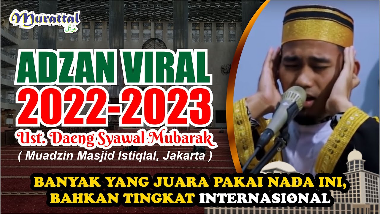 ADZAN VIRAL 2022-2023  II  Ust. Daeng Syawal Mubarak (Muadzin Masjid Istiqlal, Jakarta)