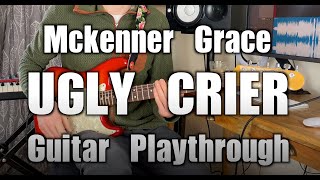 Mckenna Grace - Ugly Crier - Guitar Playthrough with Tabs