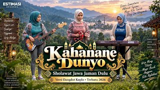 Kahanane Dunyo - Sholawat Jawa Jaman Dulu | Versi Dangdut Koplo • Terbaru 2026 🎵