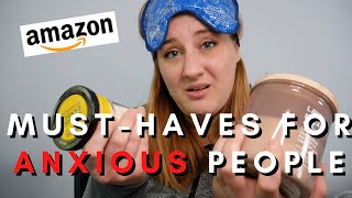 Favorite Amazon Products for ANXIETY