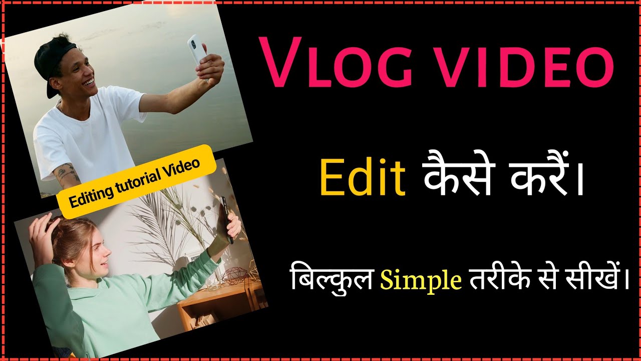 Vlog Edit Kaise Kare Mobile Se | How To Edit Vlog Video in Kinmaster ...