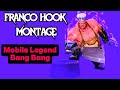 Franco Hook Montage (MLBB)💥